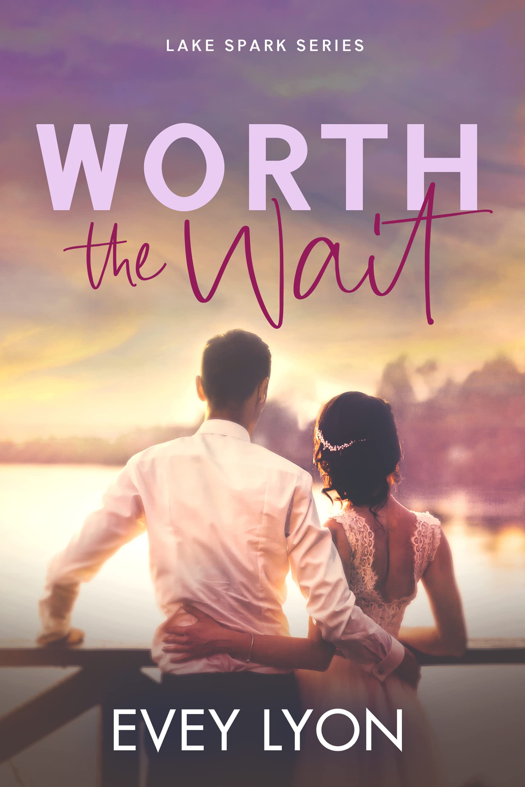 Worth the Wait (Lake Spark, #3)