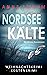Nordsee Kälte by Anne Amrum