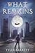 What Remains: The Outbreak
