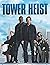 Tower Heist: Screenplay