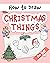 How to Draw Christmas Thing...