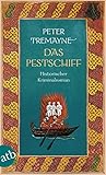 Das Pestschiff by Peter Tremayne