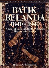 Batik Belanda, 1840 1940: Dutch Influence in Batik from Java, History and Stories (Paperback)