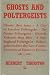 Ghosts and Poltergeists