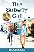 The Subway Girl: A Friends ...