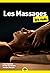 Les Massages pour les Nuls,...