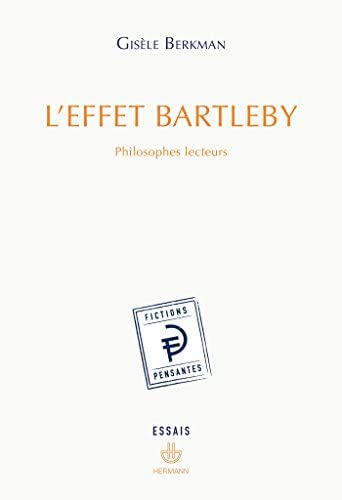 L'effet Bartleby : philosophes lecteurs (Paperback)
