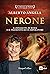 Nerone. La rinascita di Roma e il tramonto di un imperatore
