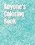 Anyone's Coloring Book by Whitney Robinson