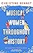 Musical Women Throughout Hi...