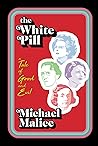 The White Pill: A...