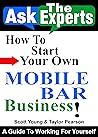 How To Start Your Own Mobile Bar Business! (Ask The Experts! Interviews With Industry Pro's) How To Start Your Own Mobile Bar Business! (Ask The Experts! Interviews With Industry Pro's)