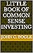 Little book of common sense investing by John C. Bogle
