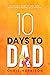 10 Days to Dad: A practical...