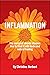 Inflammation, the Source of Chronic Disease by Herbert