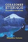 Corazones Eternos - La Leyenda de los Volcanes: La historia de Iztaccíhuatl y Popoca Corazones Eternos - La Leyenda de los Volcanes: La historia de Iztaccíhuatl y Popoca