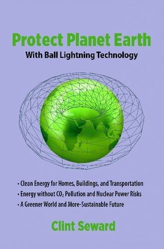Protect Planet Earth With Ball Lightning Technology (Paperback)
