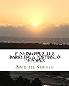 Pushing Back The Darkness: A Portfolio of Poems