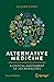 Alternative Medicine by Edzard Ernst