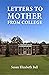 Letters to Mother from College
