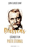 Brassens: Légende d'un poète éternel (French Edition) Brassens: Légende d'un poète éternel (French Edition)