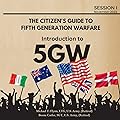Introduction to 5GW (The Citizen's Guide to Fifth Generation Warfare)