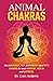 Animal Chakras: How to Bala...