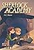 Sherlock Academy (Sherlock Academy Series Book 1)