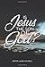 Is Jesus The Son of God