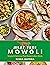 Meat Free Mowgli by Nisha Katona Meat Free Mowgli by Nisha Katona