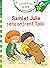 Sami et Julie CP niveau 2 Sami et Julie rencontrent Tobi