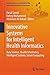 Innovative Systems for Intelligent Health Informatics: Data Science, Health Informatics, Intelligent Systems, Smart Computing (Lecture Notes on Data Engineering and Communications Technologies, 72)