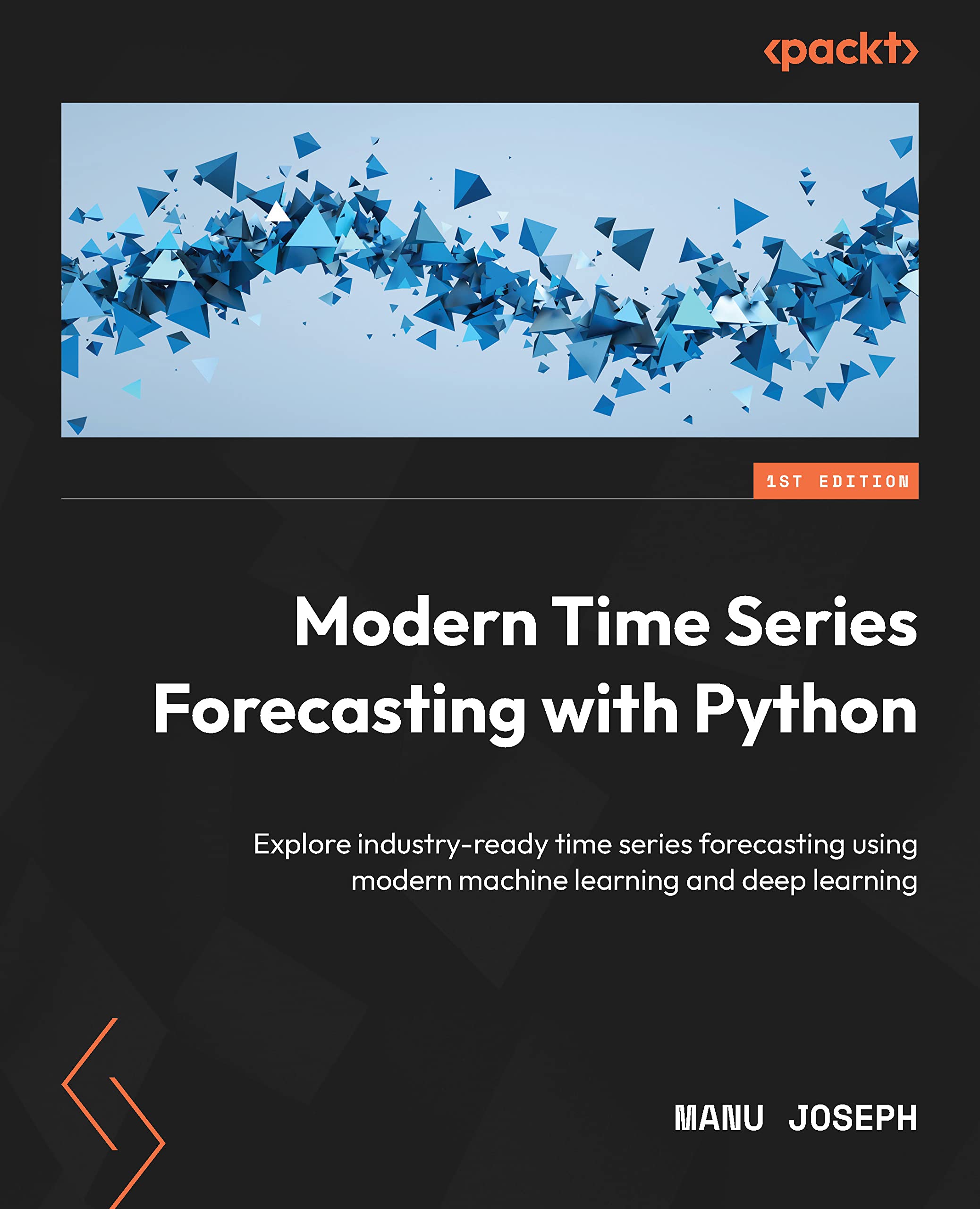 Modern Time Series Forecasting with Python: Explore industry-ready time series forecasting using modern machine learning and deep learning (Kindle Edition)