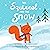 The Squirrel And The Snow: ...