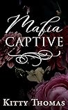 Mafia Captive by Kitty Thomas
