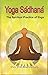 Yoga Sadhana - The Spiritua...