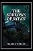 The Sorrows of Satan: or The Strange Experience of One Geoffrey Tempest, Millionaire