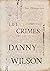 The Life and Crimes of Dann...