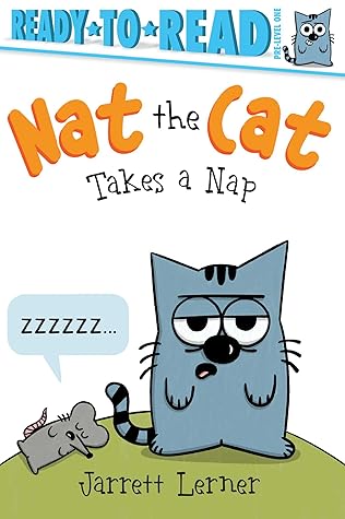 Nat the Cat Takes a Nap: Ready-to-Read Pre-Level 1