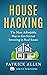 House Hacking: The Most Affordable Way to Get Started Investing in Real Estate