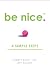 be nice. 4 Simple Steps to ...