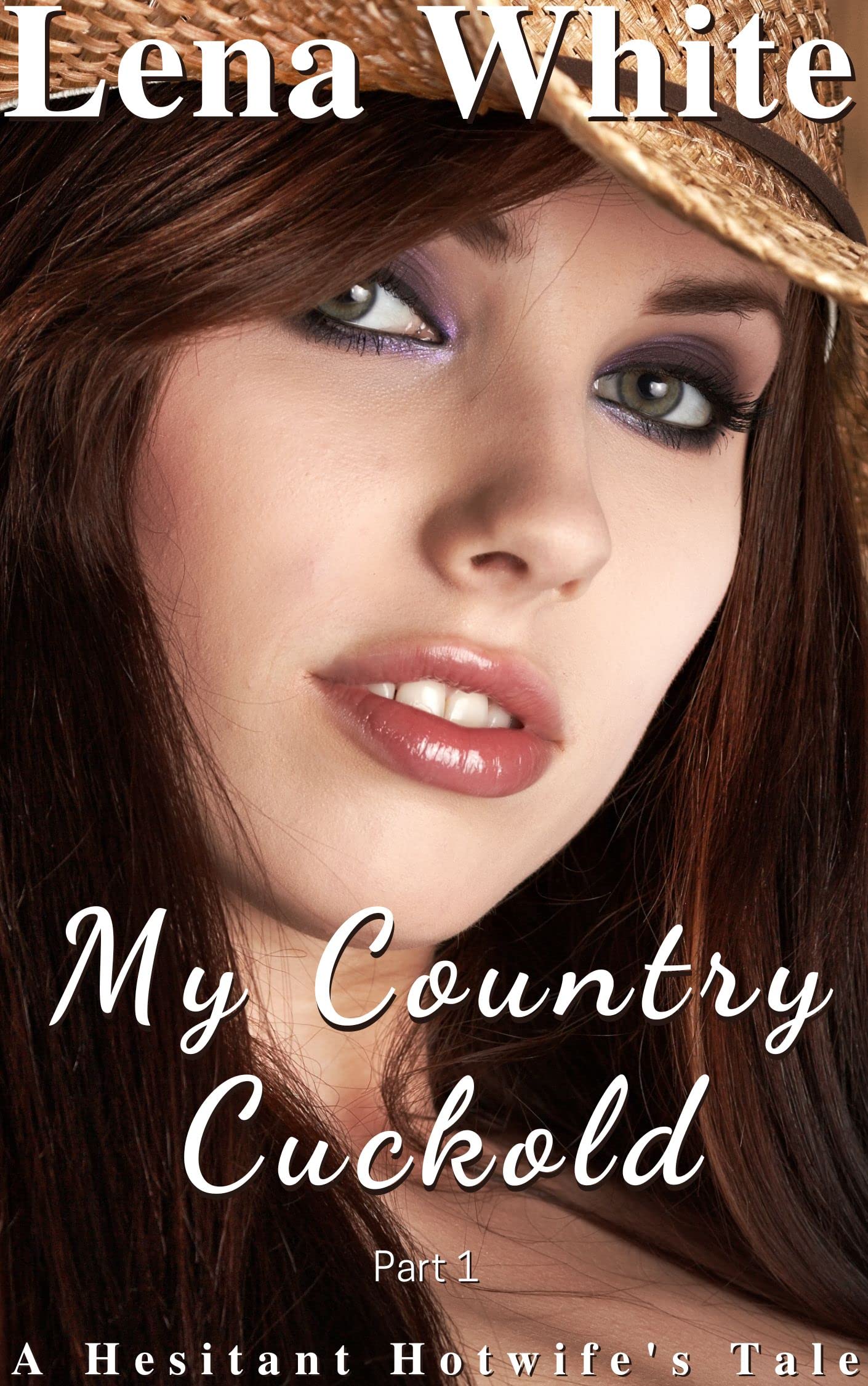 My Country Cuckold: A Hesitant Hotwife's Tale (Kindle Edition)