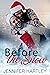 Before The Snow (Christmas Treats)