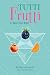 Tutti Frutti: A Trio for Two