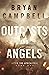 Outcasts and Angels by Bryan Campbell