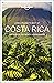Lonely Planet Best of Costa Rica by Jade Bremner
