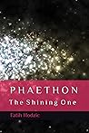PHAETHON: The Shining One