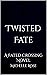 Twisted Fate: A Fated Cross...