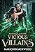 Vicious Villains (Ruthless Villains, #4)