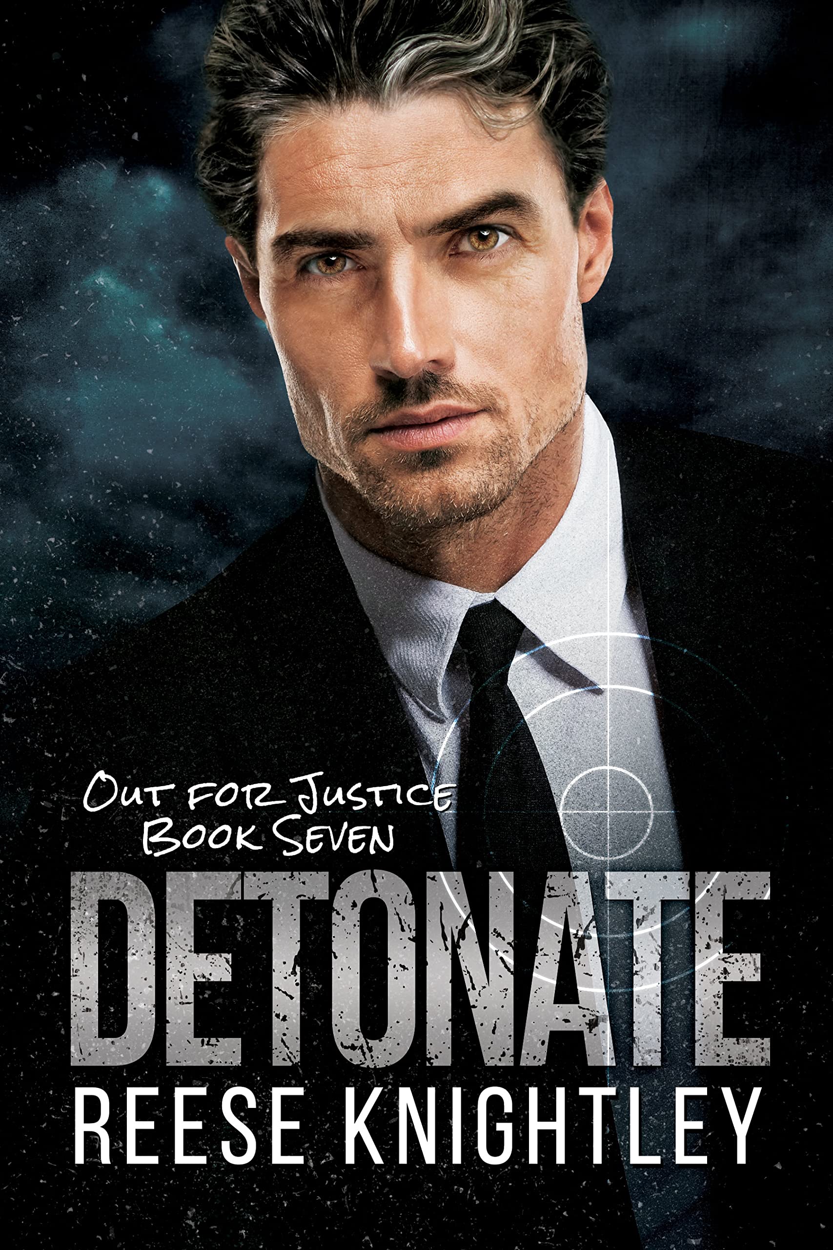 Detonate (Out for Justice, #7)